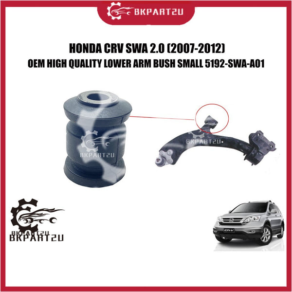 HONDA CRV SWA (2007-2012) LOWER ARM BUSH SMALL MADE BY OEM  51392-SWA-A01 PRICE PCS