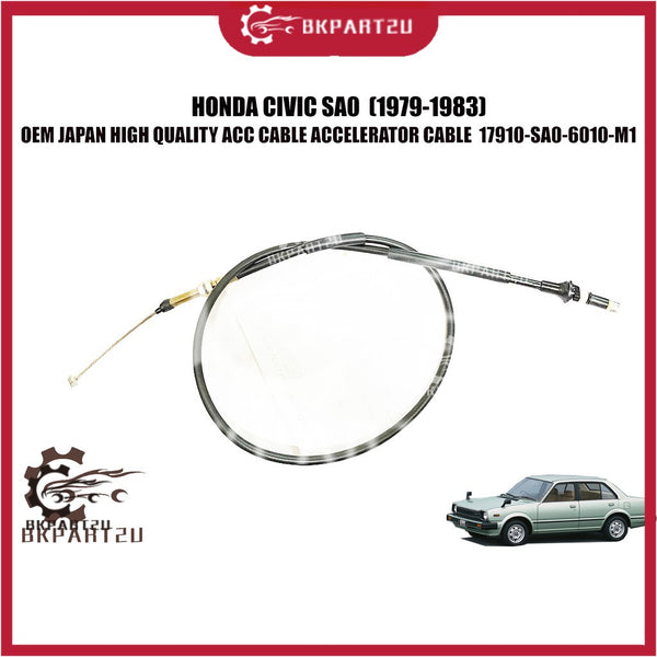 HONDA CIVIC SA0 (1979-1983) ACC CABLE ACCELERATOR CABLE  17910-SA0-6010-M1