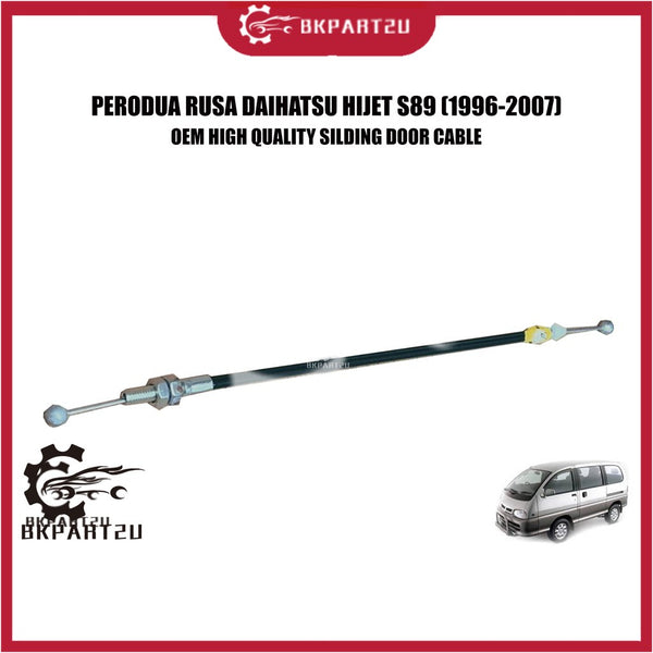 PERODUA RUSA DAIHATSU HIJET S89 (1996-2007) SLIDING DOOR CABLE MADE BY OEM PRICE PER PCS