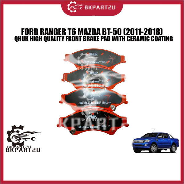 Ford Ranger T6 2.2 3.2 Mazda Bt-50 (2011-2018) Front Brake Pad With Ceramic Coating Made By Qhuk BP-3889-Q