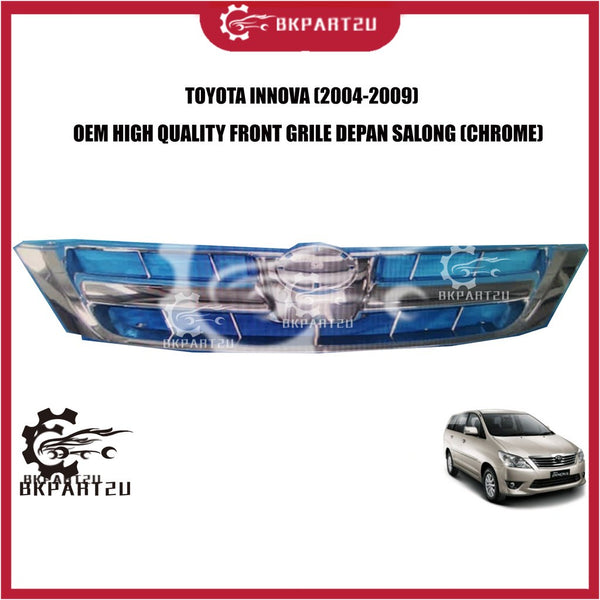 Toyota Innova (2004-2009) Front Grille Depan Salong (Chrome) Made By Oem High Quality