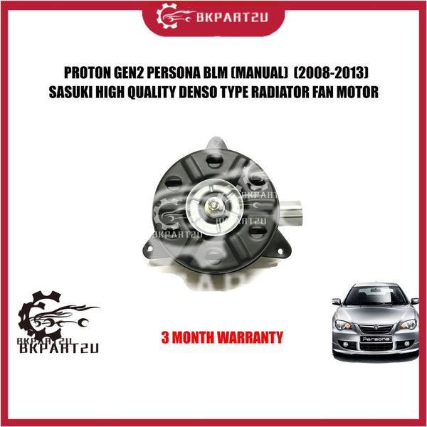 PROTON GEN2 PERSONA BLM (2006-2011) FAN MOTOR (ND) (MANUAL）MADE BY SASUK HIGH QUALITY RADIATOR FAN MOTOR 3 MONTH WARRANT