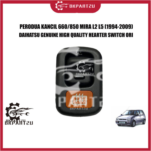 PERODUA KANCIL 660/850 MIRA L2 L5 (1994-2009) HEARTER SWITCH  SWITCH PANAS CERMIN MADE BY DAIHATSU