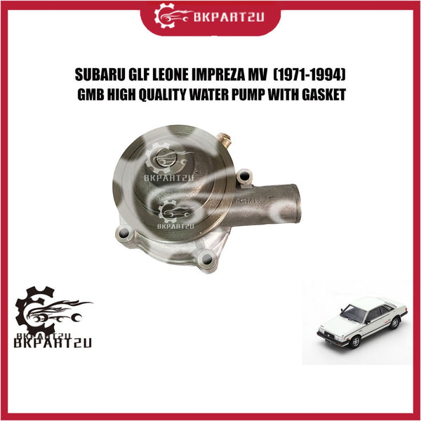 SUBARU GLF LEONE IMPREZA MV  (1971-1994) WATER PUMP WITH GASKET MADE BY GMB GWSU-04A