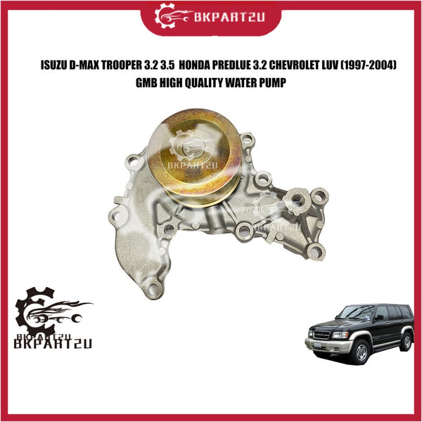 ISUZU D-MAX TROOPER 3.2 3.5 HONDA PREDLUE 3.2 CHEVROLET LUV(1997-2004) WATER PUMP MADE BY GMB GWIS-44A 8-97167-554