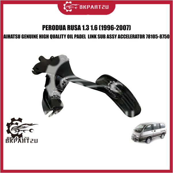 PERODUA RUSA 1.3 1.6 (1996-2007)  OIL PADEL LINK SUB ASSY ACCELERATOR PEDEL MINYAK MADE BY DAIHATSU