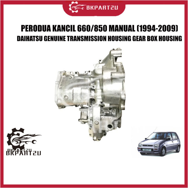 PERODUA KANCIL 660/850 MANUAL L200 (1994-2009) TRANSMISSION GEAR BOX HOUSING DAIHATSHU GENUINE