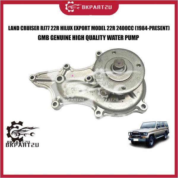 LAND CRUISER RJ77 22R HILUX EXPORT MODEL 22R 2400 (1984-2020) WATER PUMP WITH GASKET MADE BY GMB GWT-64A 16100-39345/6