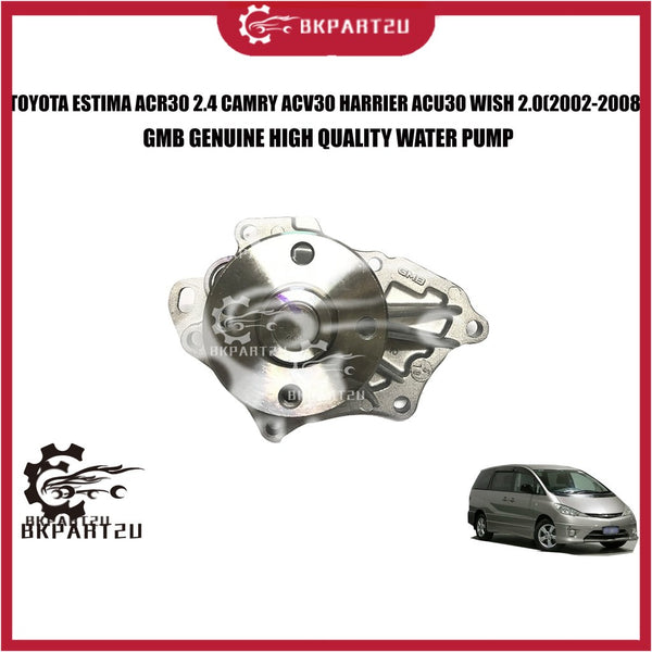 TOYOTA ESTIMA ACR30 2.4 CAMRY ACV30 HARRIER ACU30 WISH 2.0(2002-2008) WATER PUMP WITH GASKET AND ORING MADE BY GMB 119A