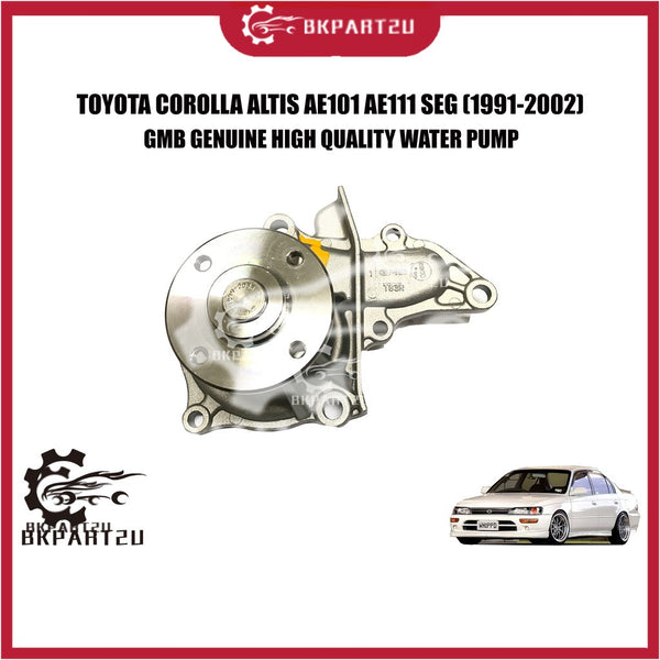 TOYOTA COROLLA ALTIS AE101 AE111 SEG 4AFE 5AE(1991-2002) WATER PUMP WITH GASKET AND ORING MADE BY GMB GWT-83 16110-19205