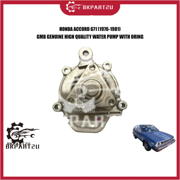HONDA ACCORD FIRST MODEL 1ST  671 (1976-1981) WATER PUMP MADE BY GMB HIGH QUALITY WATER PUMP WITH ORING GWHO-05A