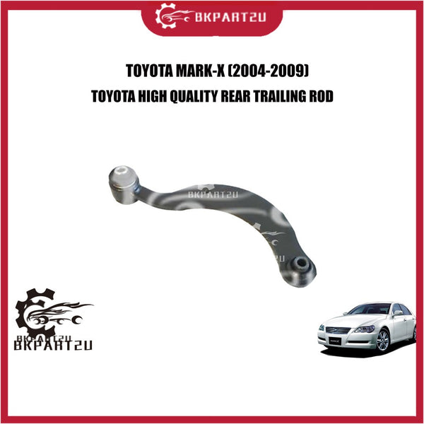 TOYOTA MARK-X 1ST MODEL ANA10 (2004-2009) ORIGINAL REAR TRAILING ROD 48770-12010 PRICE PER PCS