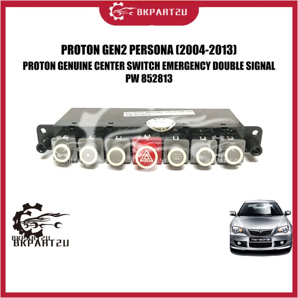 PROTON GEN2 PERSONA CM6 (2004-2013) CENTER SWITCH EMERGENCY DOUBLE SIGNAL PROTON GENUINE PART 100% GENUINE PW 852813