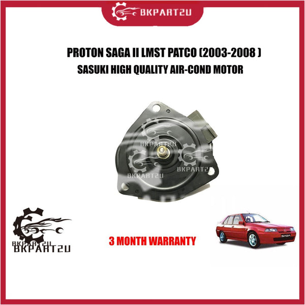 PROTON SAGA II LMST (2003-2008) AIR COND PATCO TYPE MOTOR MADE BY SASUKI HIGH QUALITY AIR-COND MOTOR 3 MONTH WARRANTY
