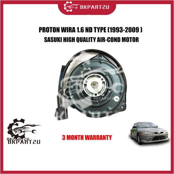 PROTON WIRA 1.6 ND TYPE (1993-2009) AIR COND ND TYPE MOTOR MADE BY SASUKI HIGH QUALITY AIR-COND MOTOR 3 MONTH WARRANTY