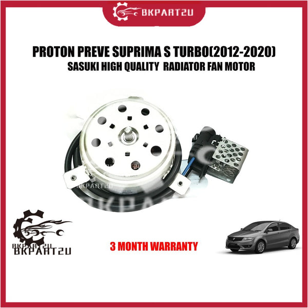 PROTON PREVE SUPRIMA S TURBO(2012-2020) FAN MOTOR MADE BY SASUKI HIGH QUALITY RADIATOR FAN MOTOR 3 MONTH WARRANTY