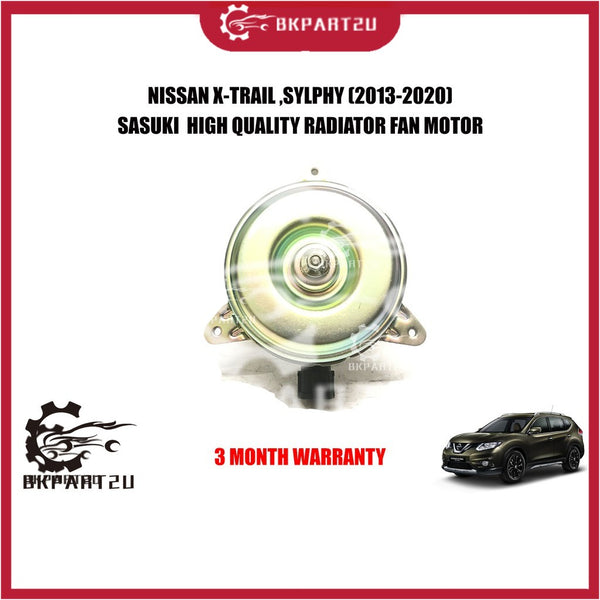 NISSAN X-TRAIL ,SYLPHY (2013-2020) RADIATOR FAN MOTOR MADE BY SASUKI  HIGH QUALITY RADIATOR FAN MOTOR 3 MONTH WARRANTY