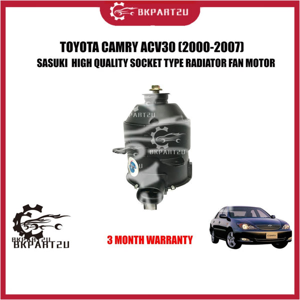 TOYOTA CAMRY ACV30 (2000-2007)RADIATOR FAN MOTOR MADE BY SASAUKI  HIGH QUALITY RADIATOR FAN MOTOR 3 MONTH WARRANTY