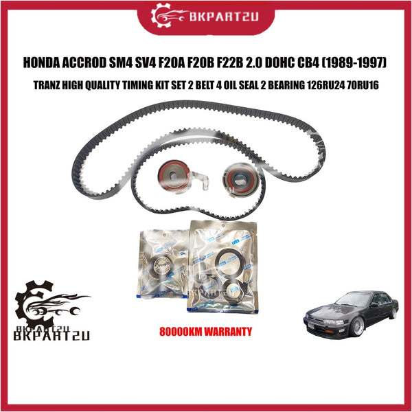 HONDA ACCROD SM4 SV4 F20A F20B F22B 2.0 DOHC CB4 (1989-1997) TIMING KIT ONE SET 126RU24 70RU16 80000KM WARRANTY