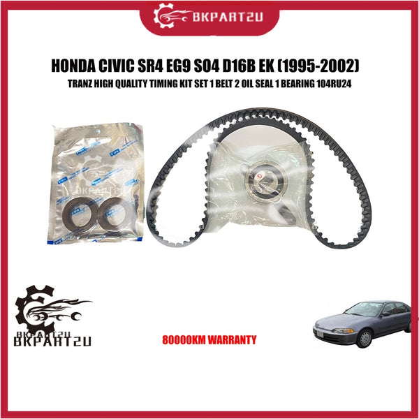 HONDA CIVIC SR4 EG9 SO4 D16B EK (1995-2002) TIMING KIT SET 1 BELT 2 OIL SEAL 1 BEARING 104RU24 80000KM WARRANTY