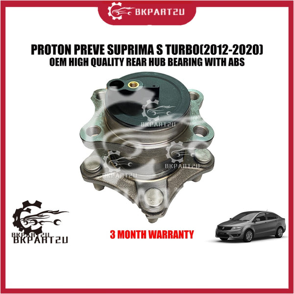 PROTON PREVE SUPRIMA S TURBO(2012-2020) REAR HUB BEARING WITH ABS TYRE BELAKANG MADE BY OEM 3 MONTH WARRANTY
