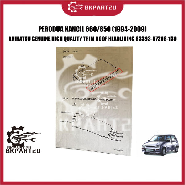 PERODUA KANCIL 660/850 (1994-2009) TRIM ROOF HEADLINING MOLDING ATAS BUMBUNG GENUINE 63393-87208-130