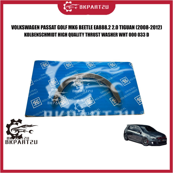 VOLKSWAGEN PASSAT GOLF MK6 BEETLE EA888.2 2.0 TIGUAN (2008-2012)  THRUST WASHER MADE BY KOLBENSCHMIDT WHT 000 033 D