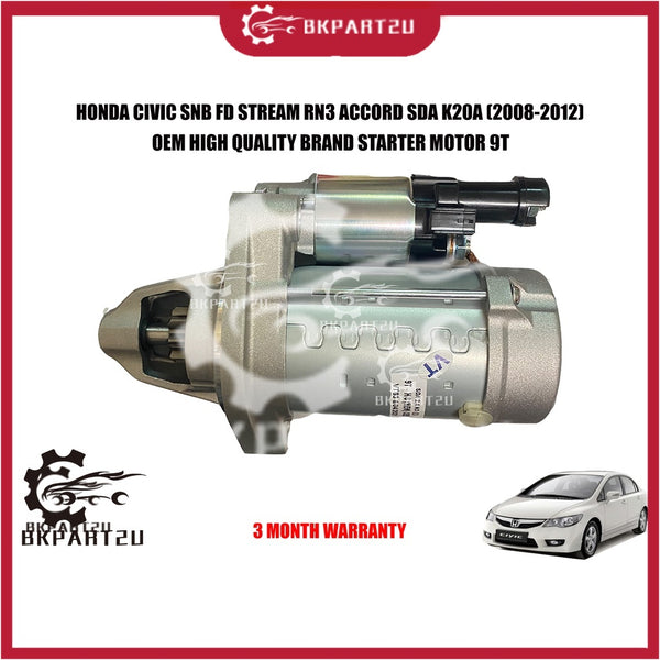 HONDA CIVIC SNB FD STREAM RN3 ACCORD SDA K20A (2008-2012) STARTER MOTOR 9T MADE BY OEM BRAND NEW BARU 42800-5200