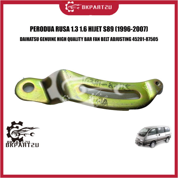 PERODUA RUSA 1.3 1.6 HIJET S89 (1996-2007) BAR FAN BELT ADJUSTING  MADE BY DAIHATSU 45201-87505