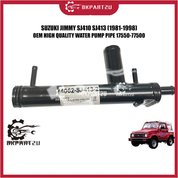 SUZUKI JIMMY SJ410 SJ413 JIMNY (1981-1998) WATER PUMP PIPE 2PIPE MADE BY OEM  17550-77500