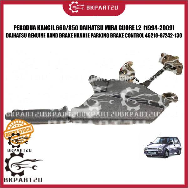 PERODUA KANCIL 660/850 DAIHATSU MIRA CUORE L2 (1994-2009) HAND BRAKE HANDLE PARKING BRAKE CONTROL 46210-87242-130