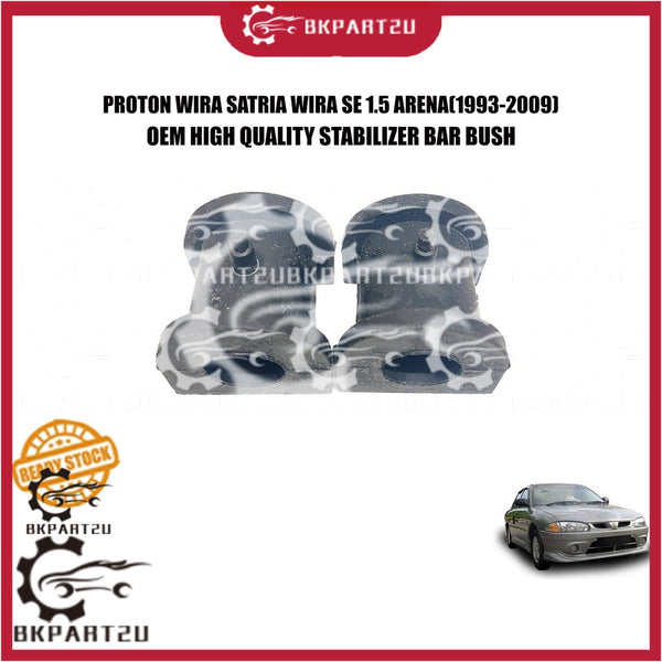 PROTON WIRA SATRIA WIRA SE 1.5 ARENA(1993-2009) FRONT STABILIZER BAR BUSH DEPAN MADE BY OEM PRICE PER PCS