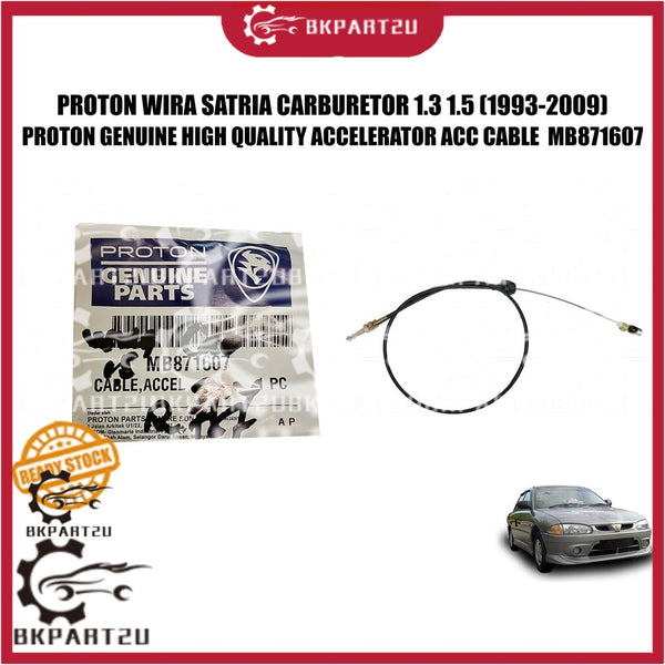 PROTON WIRA SATRIA CARBURETOR 1.3 1.5 (1993-2009) ACCELERATOR ACC CABLE MADE BY PROTON GENUINE ORIGINAL MB871607