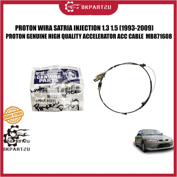 PROTON WIRA SATRIA INJECTION 1.3 1.5 (1993-2009) ACCELERATOR ACC CABLE MADE BY PROTON GENUINE ORIGINAL MB871608
