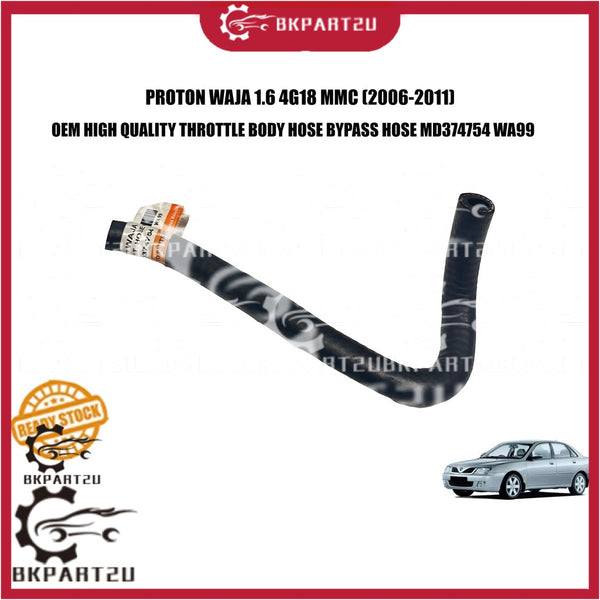 PROTON WAJA 1.6 4G18 MMC (2006-2011) THROTTLE BODY HOSE BYPASS HOSE  SHORT MADE BY OEM MD374754 WA99