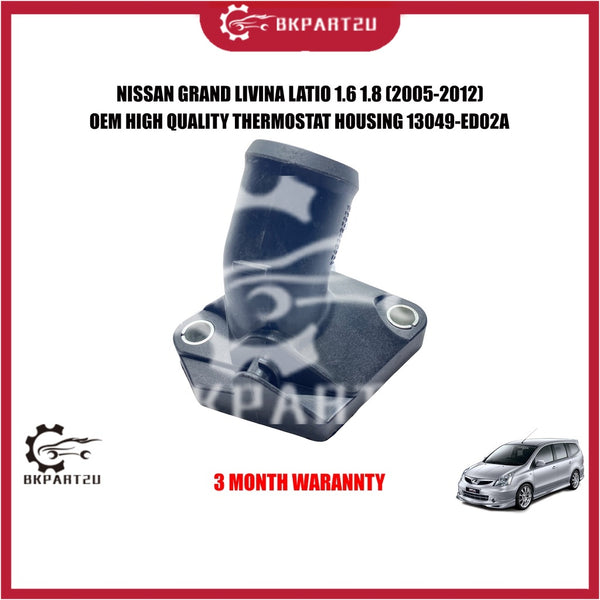 NISSAN GRAND LIVINA LATIO 1.6 1.8 2005-2012 THERMOSTAT HOUSING OEM 13049-ED02A 3 MONTH WARRANTY