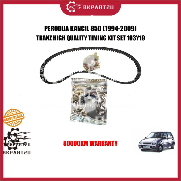 PERODUA KANCIL 850 (1994-2009) TIMING KIT SET BELT OIL SEAL BEARING MADE BY TRANZ 80000KM WARRANTY /2 YEAR