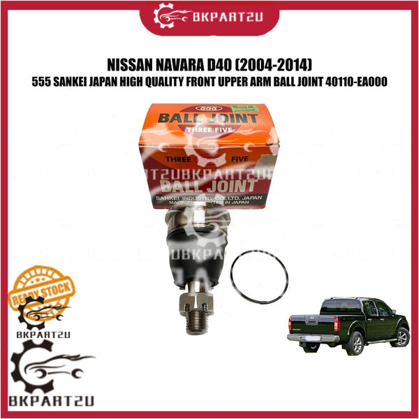 NISSAN NAVARA D40 (2004-2014) FRONT UPPER ARM BALL JOINT TOP MADE BY 555 SANKEI THREE FIVE PRICE PER PCS 40110-EA000