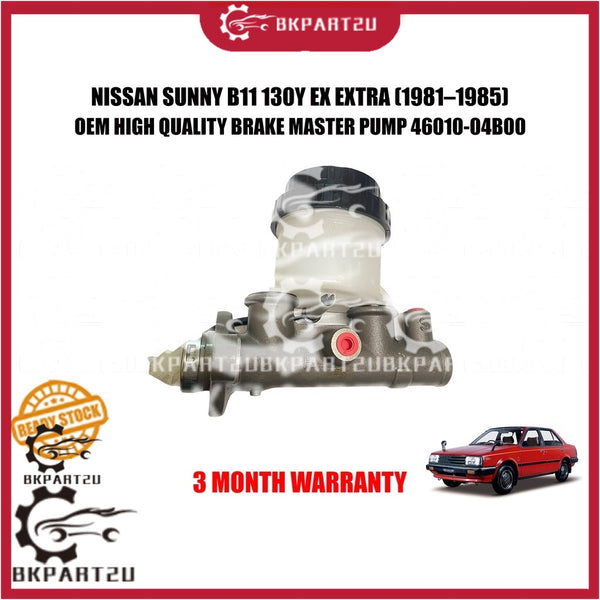 NISSAN SUNNY B11 130Y EX EXTRA 2 (1981–1985) BRAKE MASTER PUMP MADE BY OEM 3 MONTH WARRANTY 46010-04B00