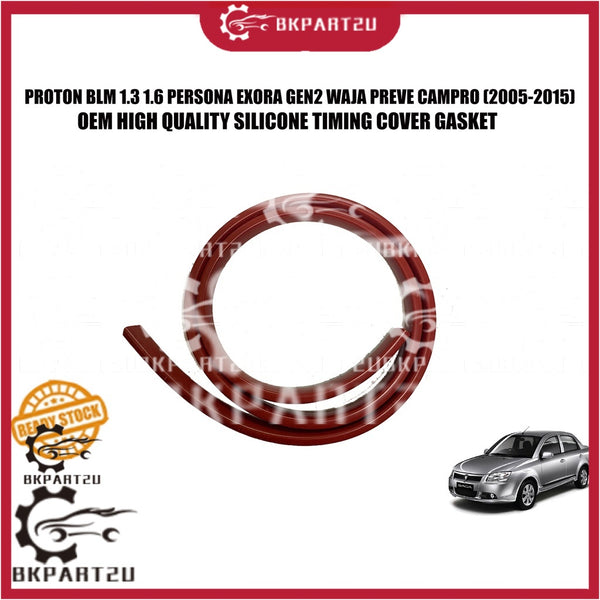 PROTON BLM 1.3 1.6 PERSONA EXORA GEN2 WAJA PREVE CAMPRO (2005-2015) SILICONE TIMING COVER GASKET