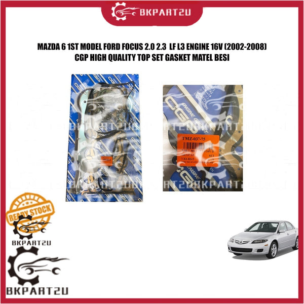 MAZDA 6 1ST MODEL FORD FOCUS 2.0 2.3  LF L3 ENGINE 16V (2002-2008) TOP SET GASKET MATEL MADE BY CGP ONE SET