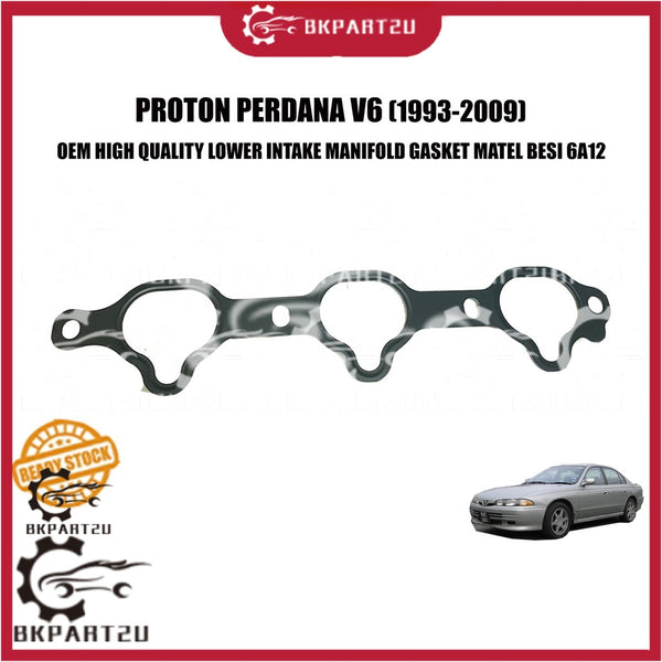 PROTON PERDANA V6 (1993-2009) LOWER INTAKE MANIFOLD GASKET MATEL BESI 6A12 PRICE PER PCS