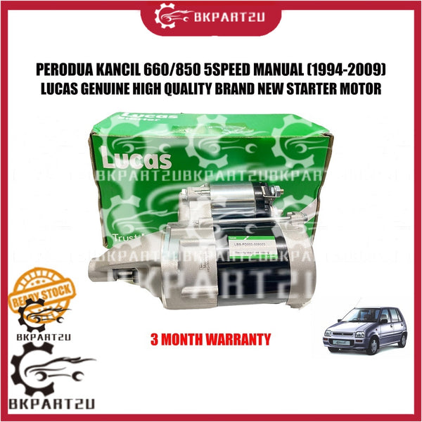 PERODUA KANCIL 660/850 5SPEED MANUAL (1994-2009) STARTER MOTOR BRAND NEW MADE BY LUCAS MALAYSIA 3 MONTH WARRATY