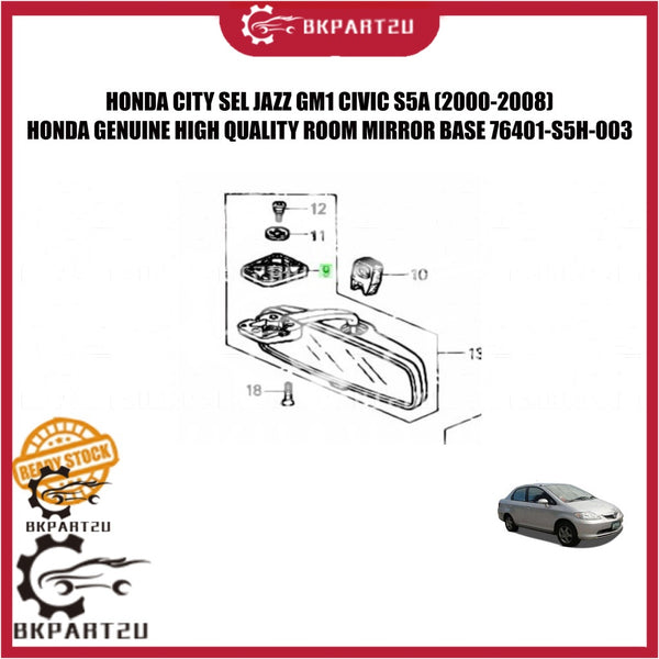 HONDA CITY SEL JAZZ GM1 CIVIC S5A (2000-2008) INTERIOR REAR VIEW ROOM MIRROR BASE 76401-S5H-003 HONDA GENUINE