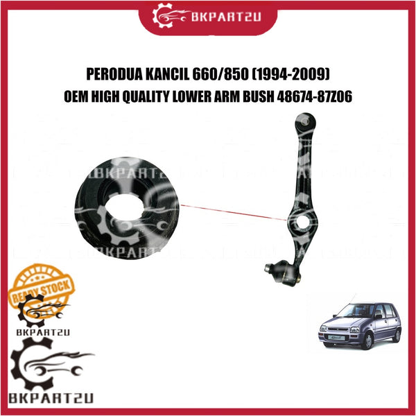 PERODUA KANCIL 660/850 (1994-2009) LOWER ARM BUSH CENTER MADE BY OEM PRICE PER 1 48674-87Z06 ONE CAR 4 PCS!!!