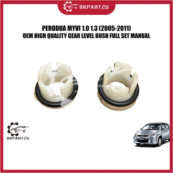 PERODUA MYVI 1.0 1.3 MANUAL (2005-2011) GEAR LEVEL BUSH FULL SET MANUAL 2 BUSH 2 ORING MADE BY OEM ONE SET FULL SET