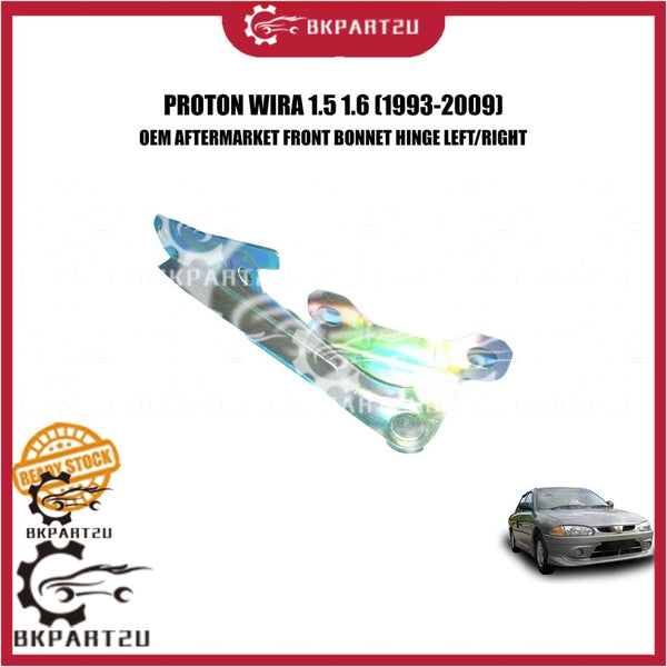 PROTON WIRA 1.5 1.6 SATRIA ARENA (1993-2009) FRONT BONNET HINGE LEFT RIGHT DEPAN KIRI KANAN TELINGA OEM PRICE PER PCS