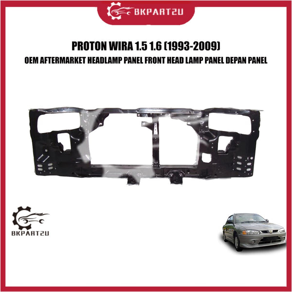 PROTON WIRA 1.5 1.6 SAGA 12V (1993-2009) DEPAN FRONT HEADLAMP PANEL FRAME BESI MADE BY OEM