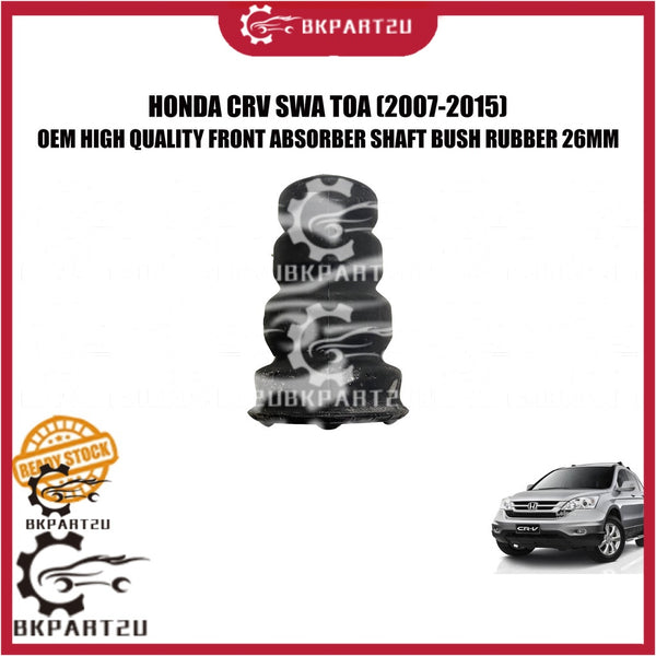HONDA CRV SWA TOA (2007-2015) FRONT ABSORBER SHAFT BUSH RUBBER 26MM BUFFER DEPAN CUSHION CENTER OEM MALAYSIA