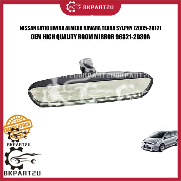 NISSAN LATIO LIVINA ALMERA NAVARA TEANA SYLPHY (2005-2012) ROOM MIRROR MADE BY OEM 96321-2D30A